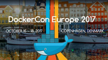 Compte-rendu DockerCon EU 2017