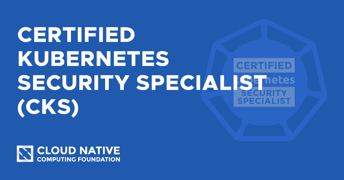 Comment passer et réussir la certification Kubernetes CKS ? - featured image