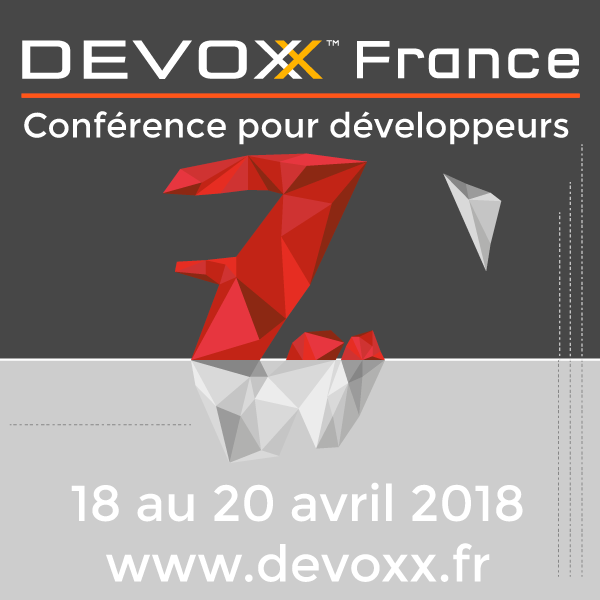 DevoxxFR 2018 : Quoi de neuf ?